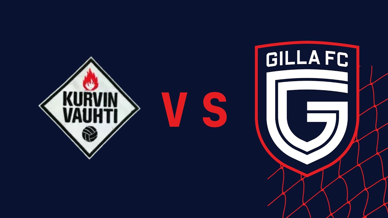 Kurvin Vauhti vs. Gilla FC