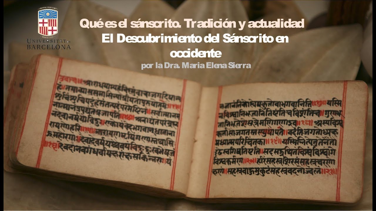 Qué es el sánscrito. El Descubrimiento del Sánscrito en occidente por la Dra. María Elena Sierra.