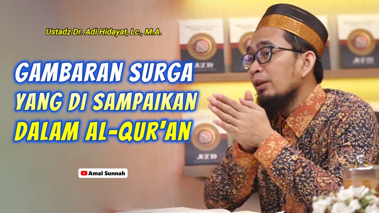 Gambaran Surga Dalam Al-Qur'an❗Ustadz Adi Hidayat