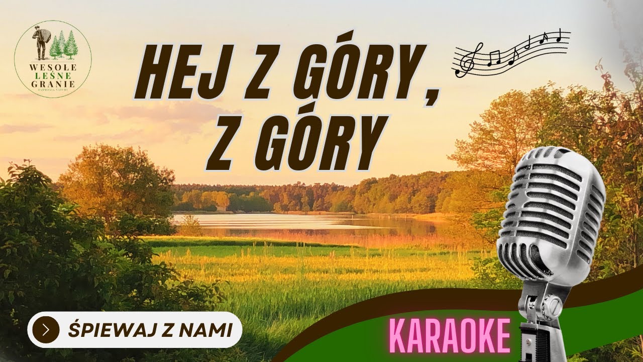 HEJ Z GÓRY, Z GÓRY - karaoke