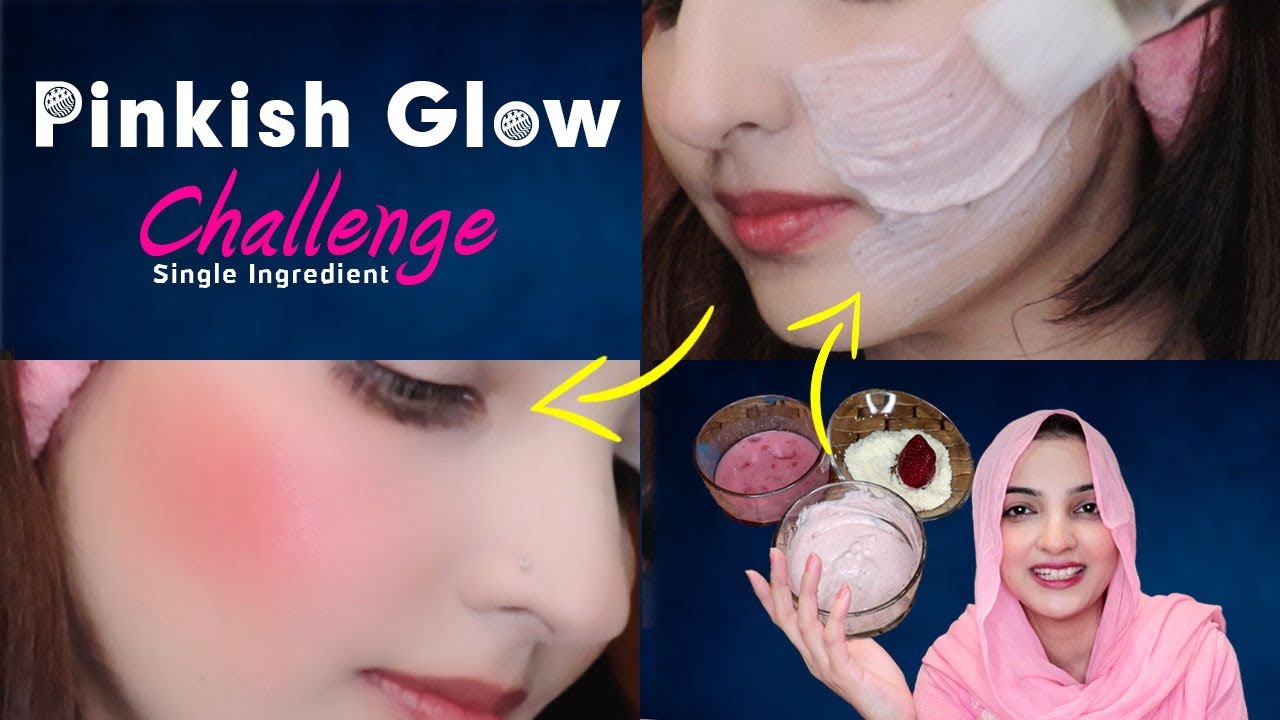 21 Days Skin Brightening Challenge DIY Pinkish Glowing Facial to Get Flawless Young Skin