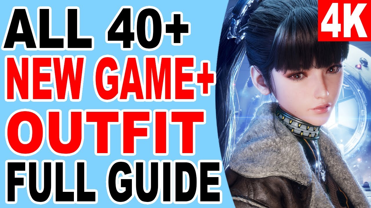 Stellar Blade All 40+ New Game Plus Suits & Outfits Location - How to Get All NG+ Eve Skin Costumes