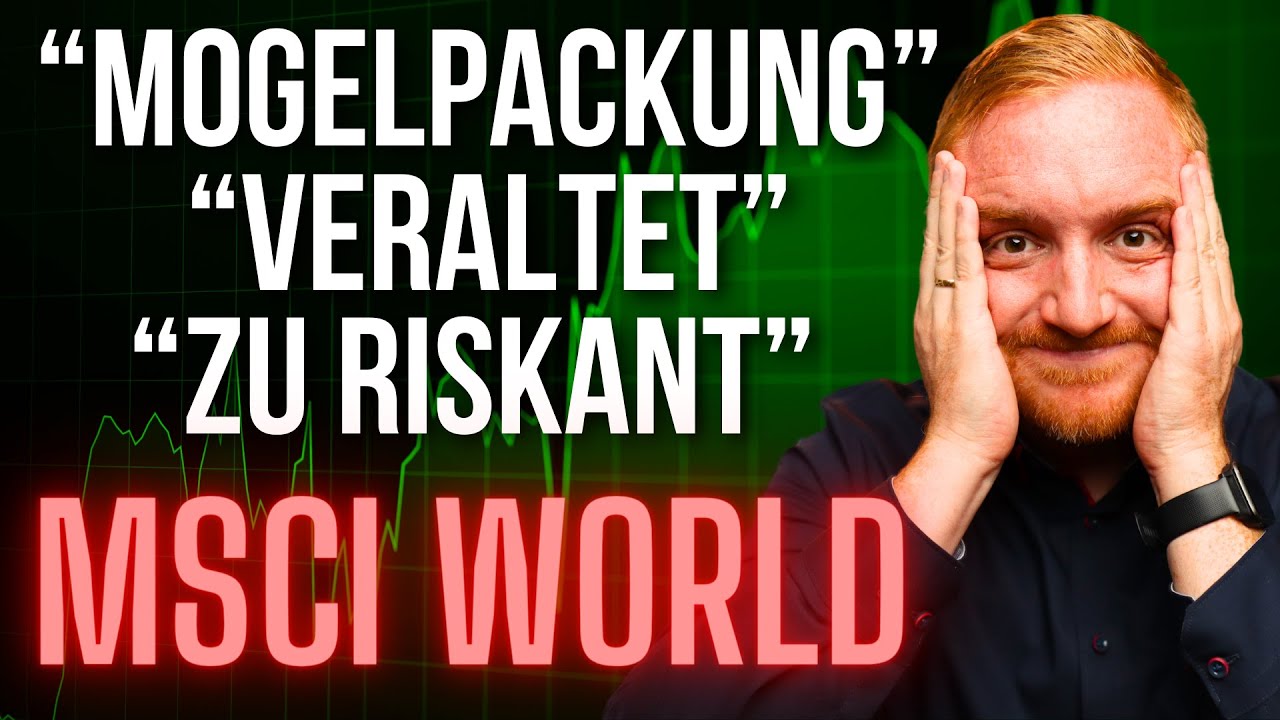 MSCI World: Ist er wirklich so GEFÄHRLICH, wie ALLE sagen?
