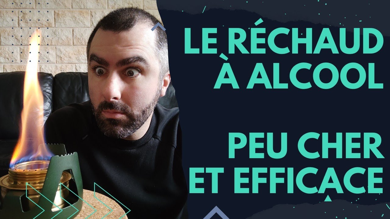 Le réchaud à alcool : la solution fiable, peu chère et efficace.