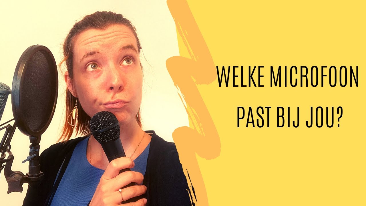 Welke Microfoon Past Bij Jou?