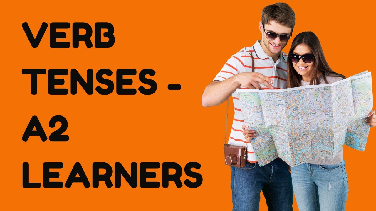 English Verb Tenses Simplified for A2 Learners - Under 4 minutes