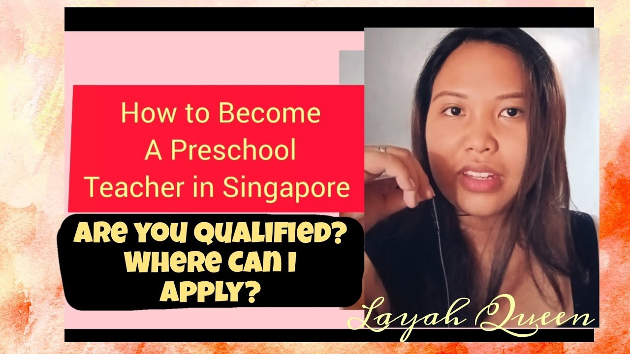 Are you qualified to be a Preschool Teacher in Singapore?| Full English