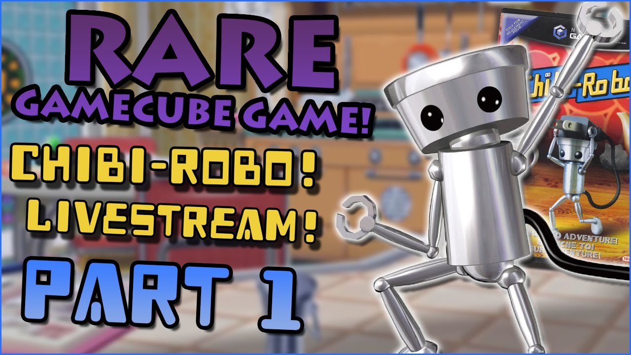 Chibi-Robo! (GameCube) Livestream! Part 1