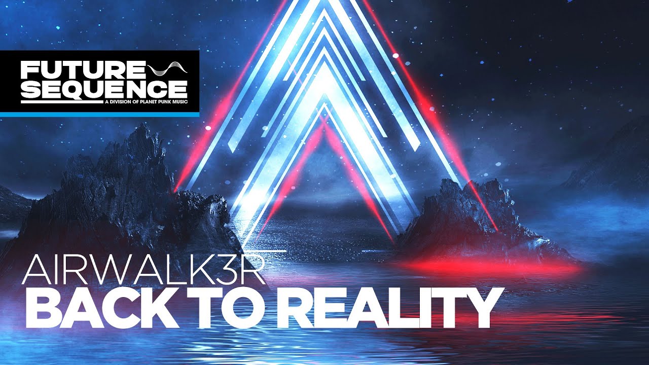 Airwalk3r - Back to Reality