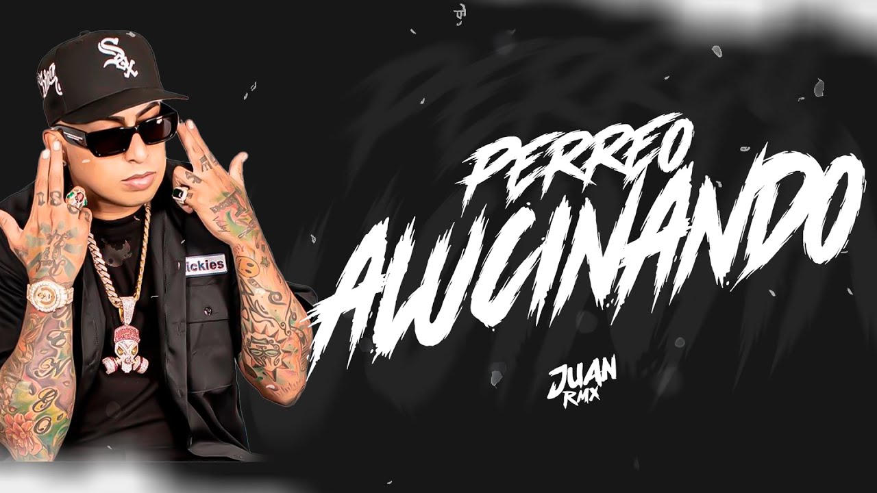 Juan Rmx - PERREO ALUCINANDO 💸
