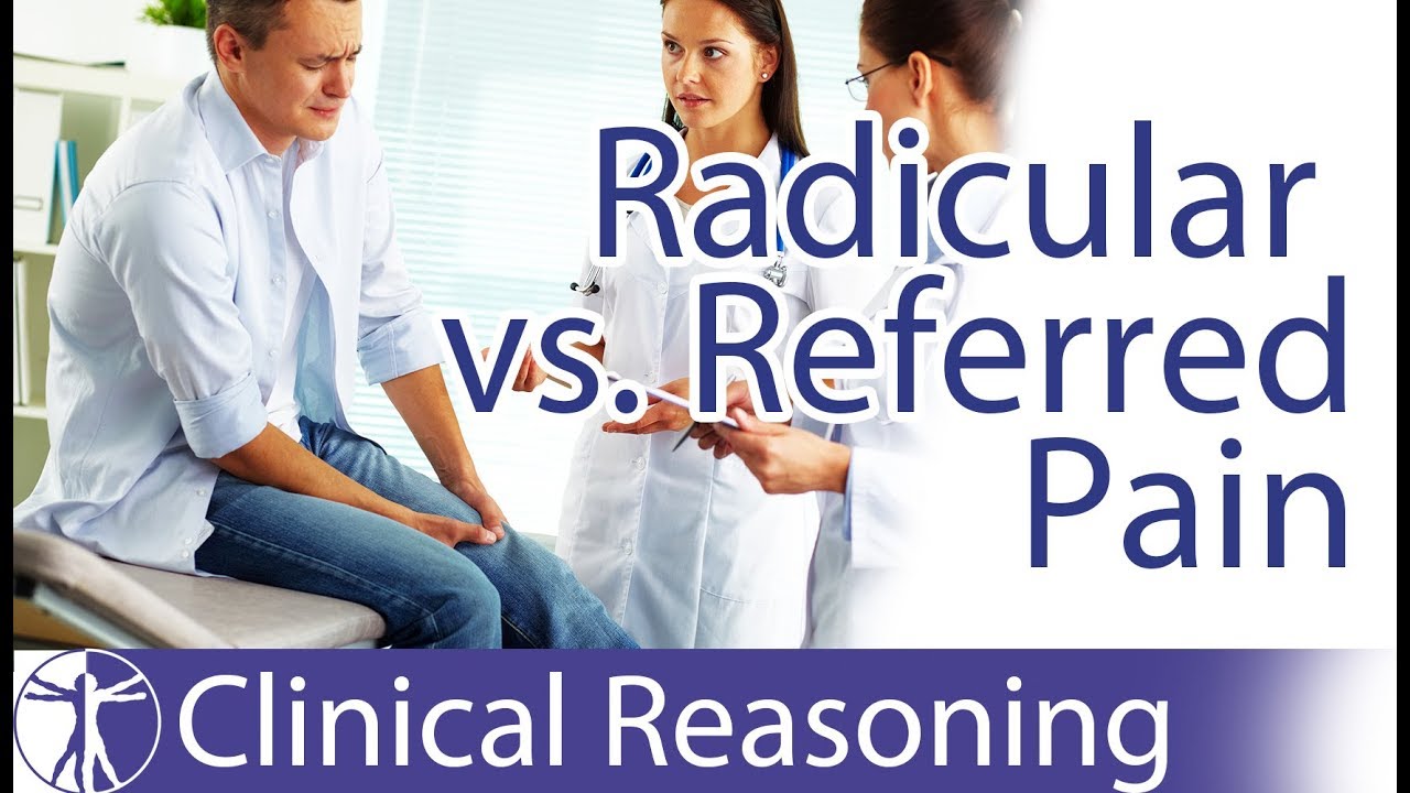Lumbar Radicular Pain vs. Referred Pain