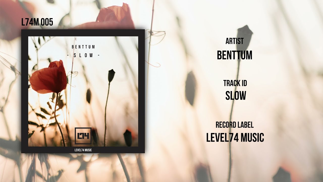 Benttum - Slow [L74M005]