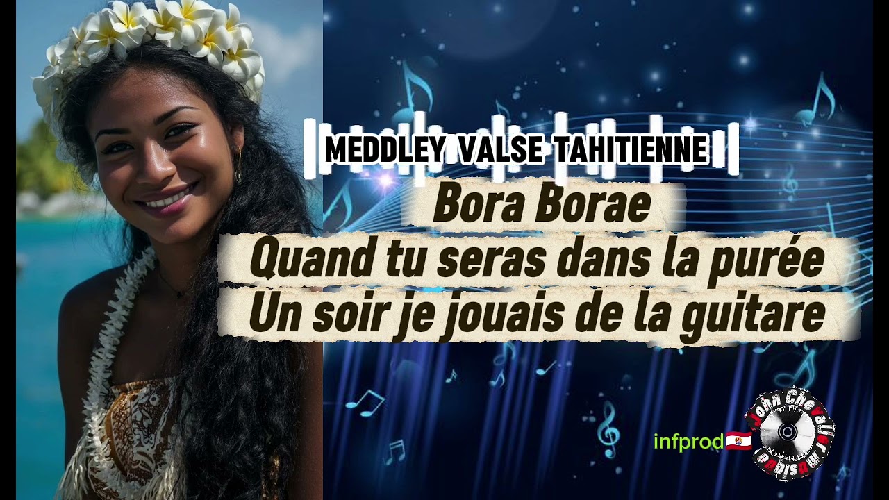 Meddley valse Tahitienne 🎼🎵🎤infprd🇵🇫#john🇳🇨🌺