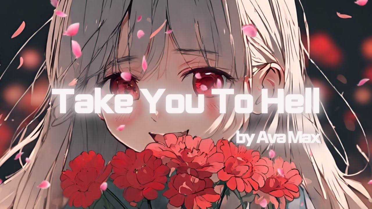 Nightcore - Take You To Hell (Lyrics) / Ava Max