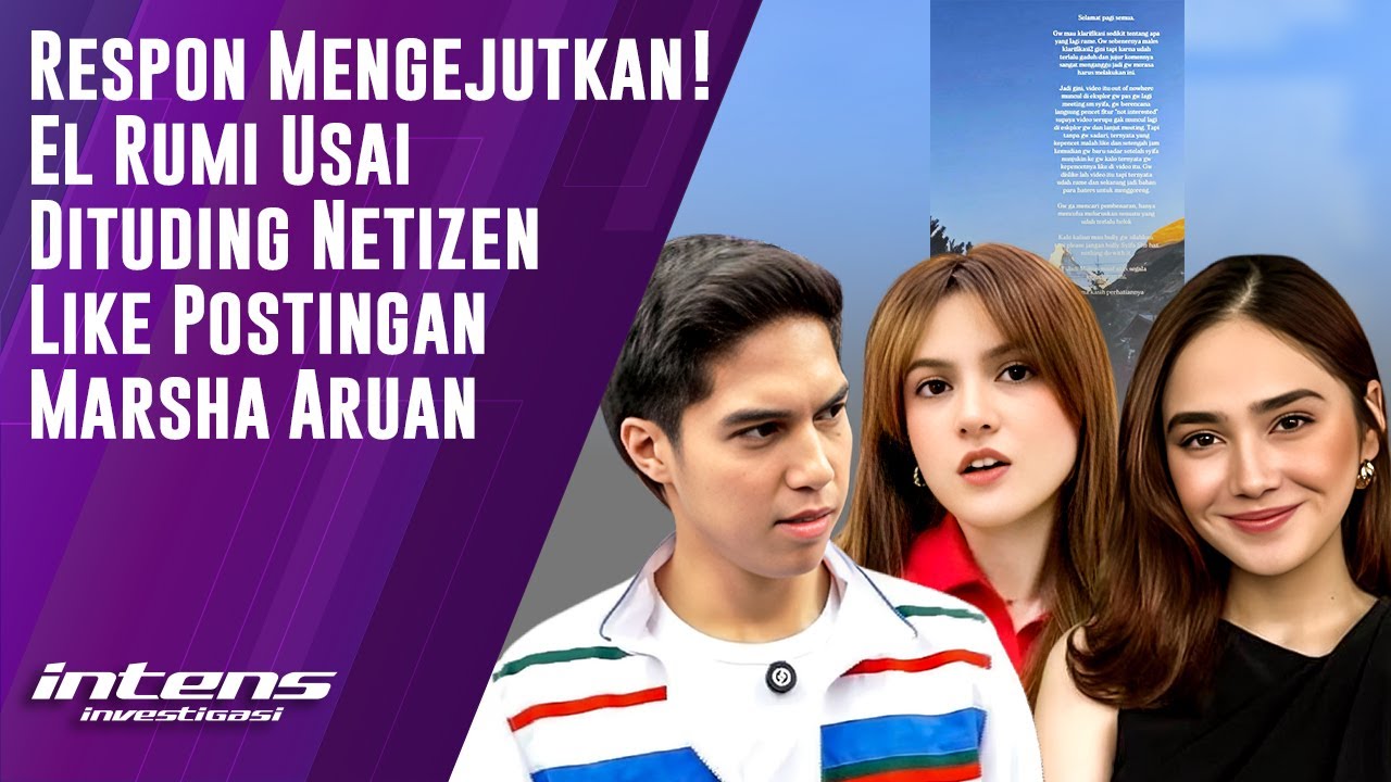 Respon El Rumi Usai Dituding Netizen Like Postingan Marsha Aruan | Intens Investigasi | Eps 5966