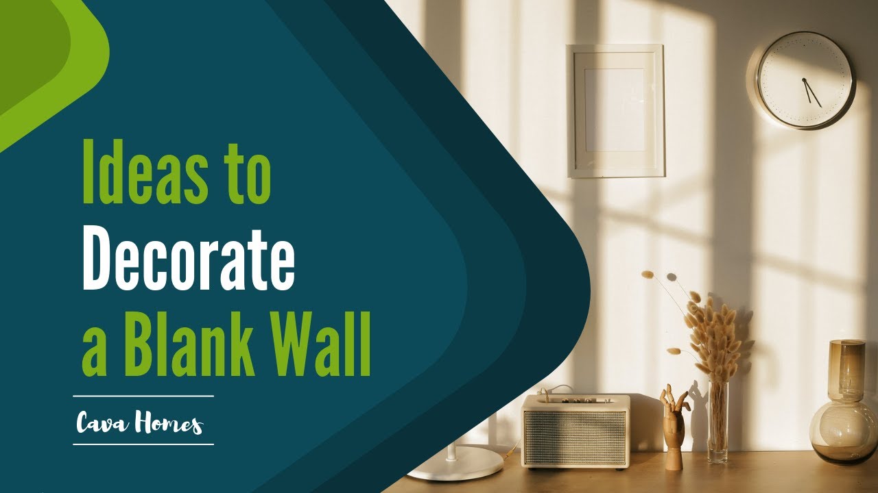Ideas to Decorate a Blank Wall
