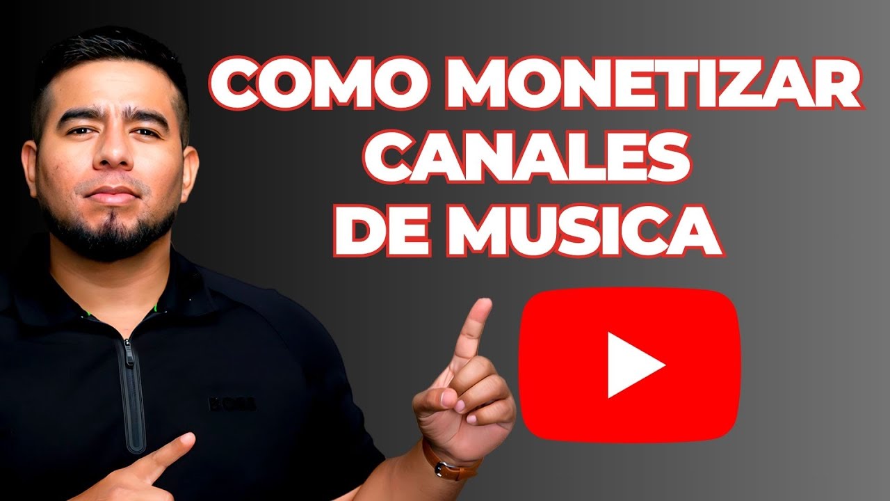C&oacute;mo Monetizar tu Canal de M&uacute;sica en YouTube y Hacerlo Crecer R&aacute;pidamente (Gu&iacute;a Completa 2025)