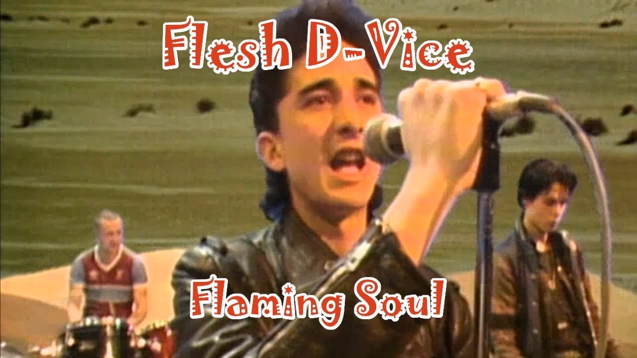 NZ Punk - Flesh D-Vice - Flaming Soul (1985 ) - New Zealand Punk Rock