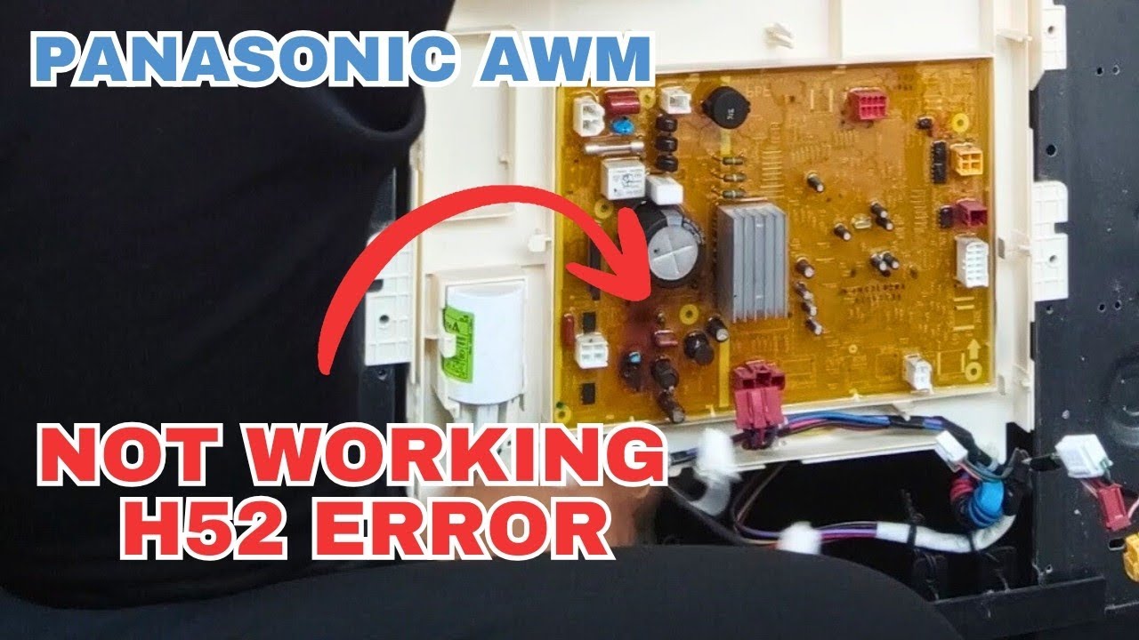 How to Repair H52 Error for Panasonic Washing Machine 