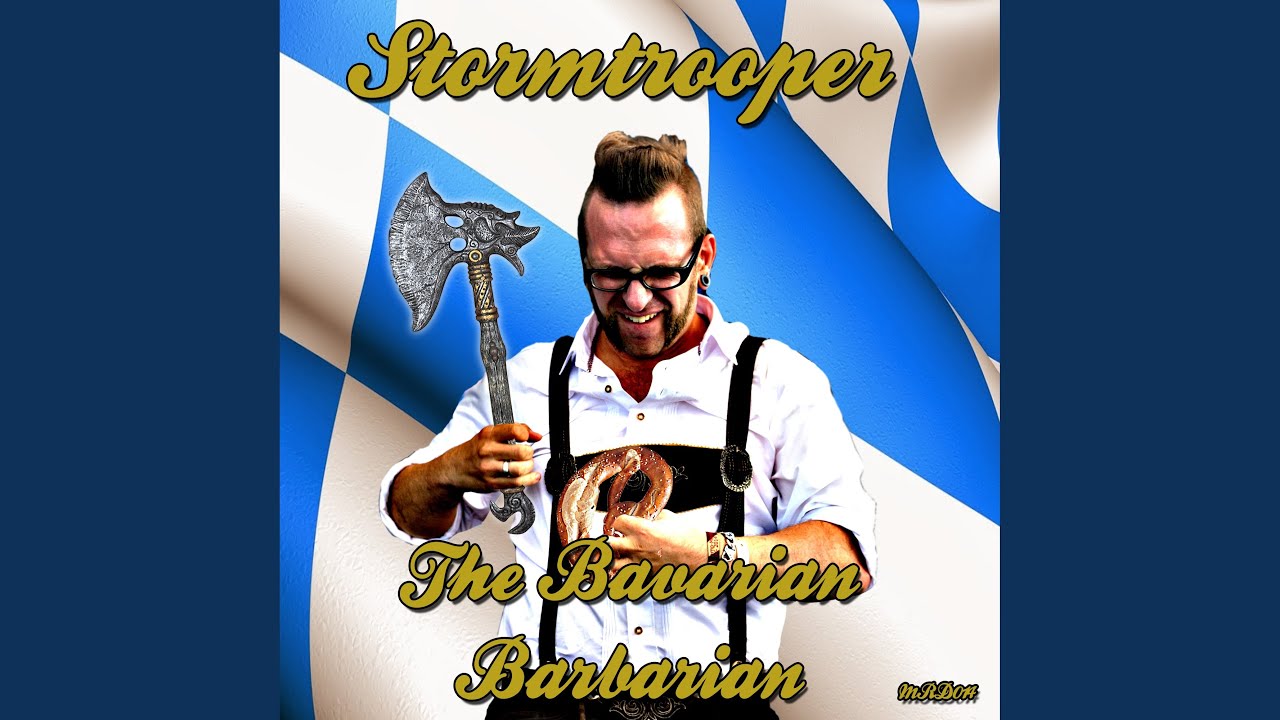 The Bavarian Barbarian