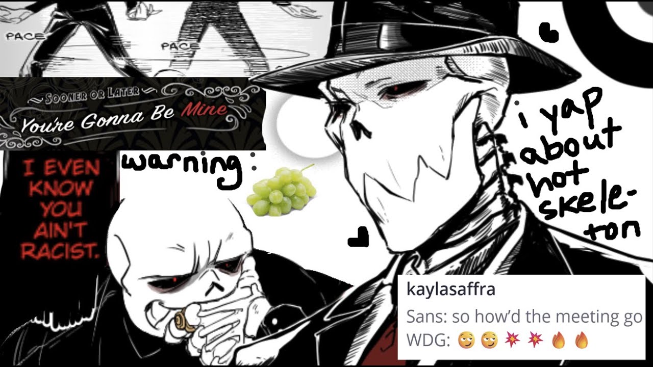 sooner or later you're gonna be mine: sans undertale works for the mafia (retrospective)