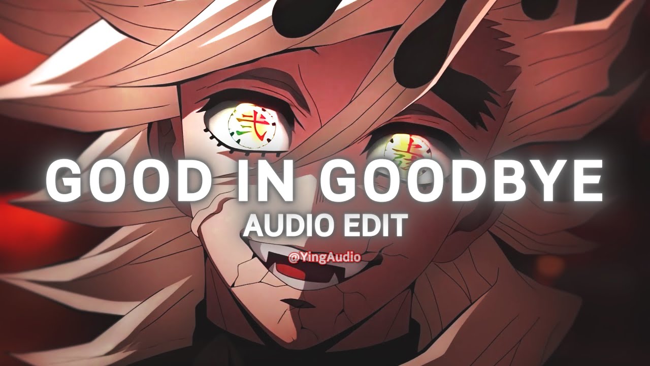 Good in Goodbye - Madison Beer [Edit Audio]