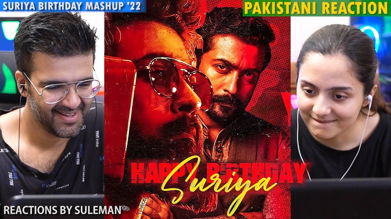 Pakistani Couple Reacts To Suriya Birthday Mashup 2022 | Happy Birthday Suriya | Manoj Maddy