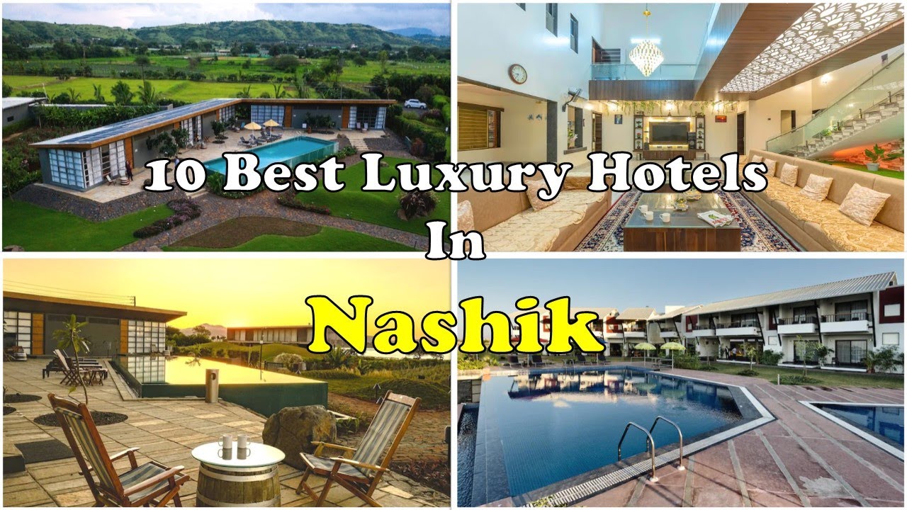 10 Best Luxury Hotels and Resorts In Nashik | नासिक में महंगे होटल