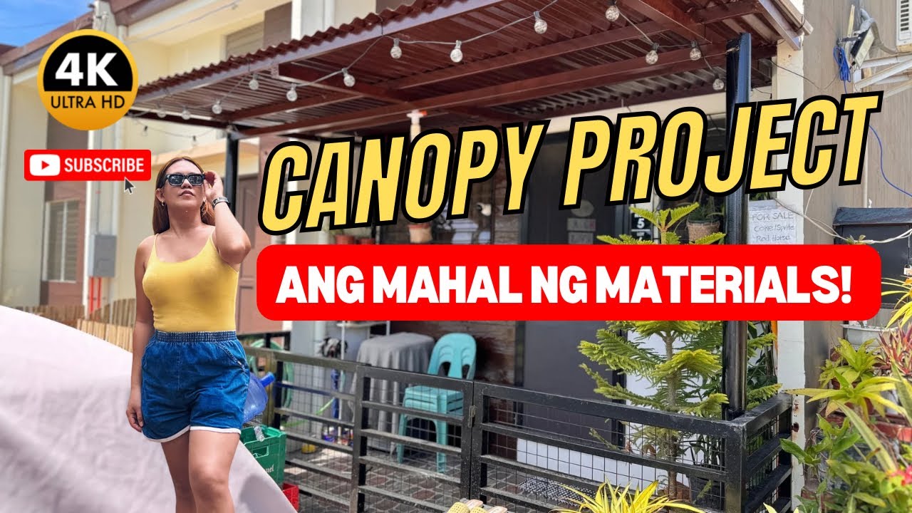 [4KHD] My Canopy Project - Magkano Nga Ba Nagastos Ko? | La Cresta Homes Subdivision