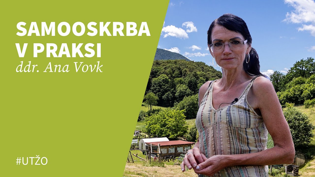 Samooskrba v praksi, ddr. Ana Vovk