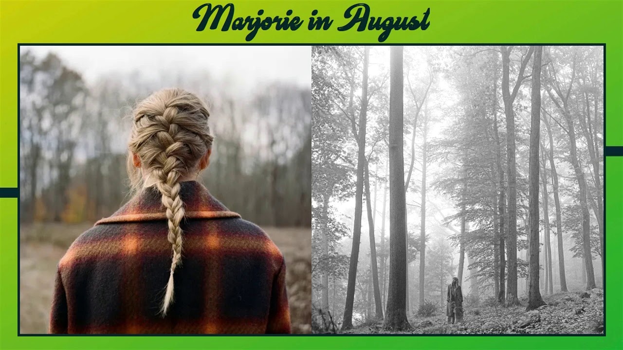 Taylor Swift - Marjorie X August (Mashup)