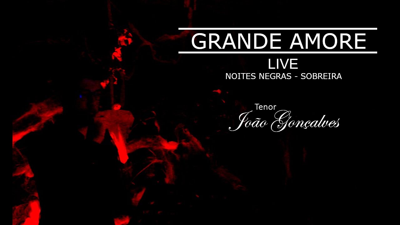 Grande Amore - João Gonçalves [LIVE]