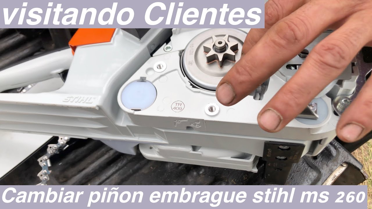 Cambiar embrague y Piñón motosierra stihl ms 260 y algunos consejos. Capitulo 4 vistando clientes.