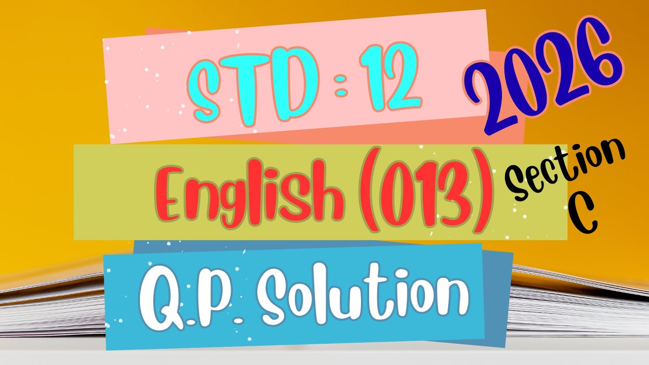 12 English Pre-Board Exam Question Paper Solution | Section C | Complete Solution | 12 English
