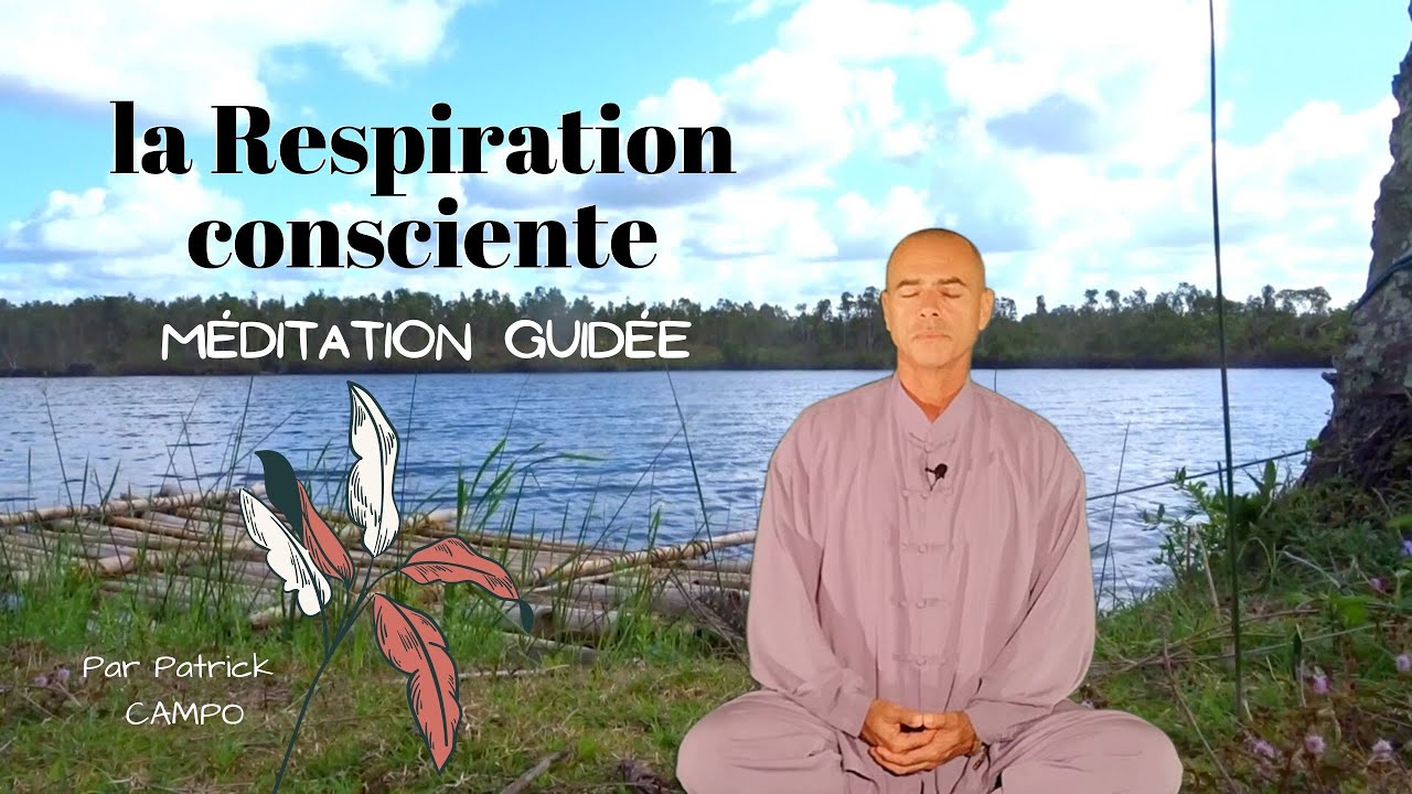 La respiration consciente - Méditation guidée