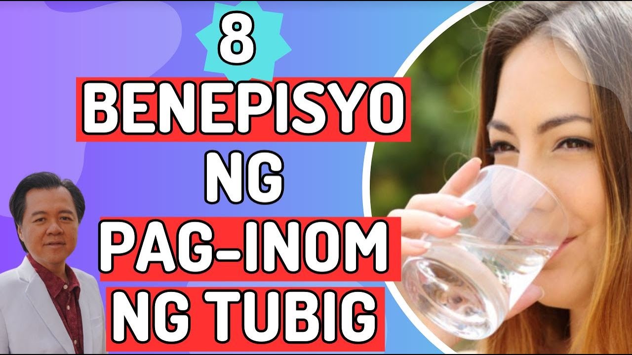 8 Benepisyo ng Pag-inom ng Tubig. By Doc Willie Ong