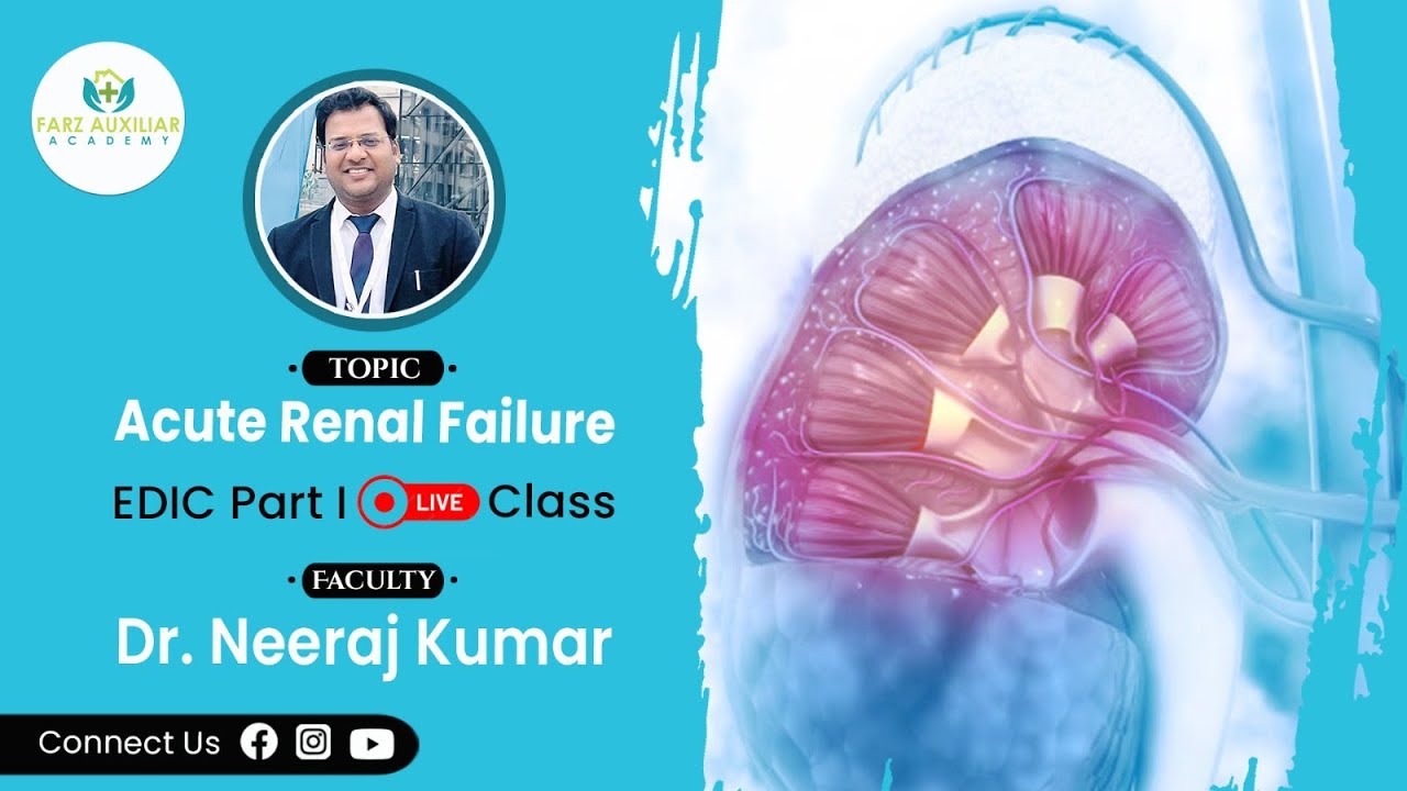 Farz Academy || Acute Renal Failure || EDIC Part I