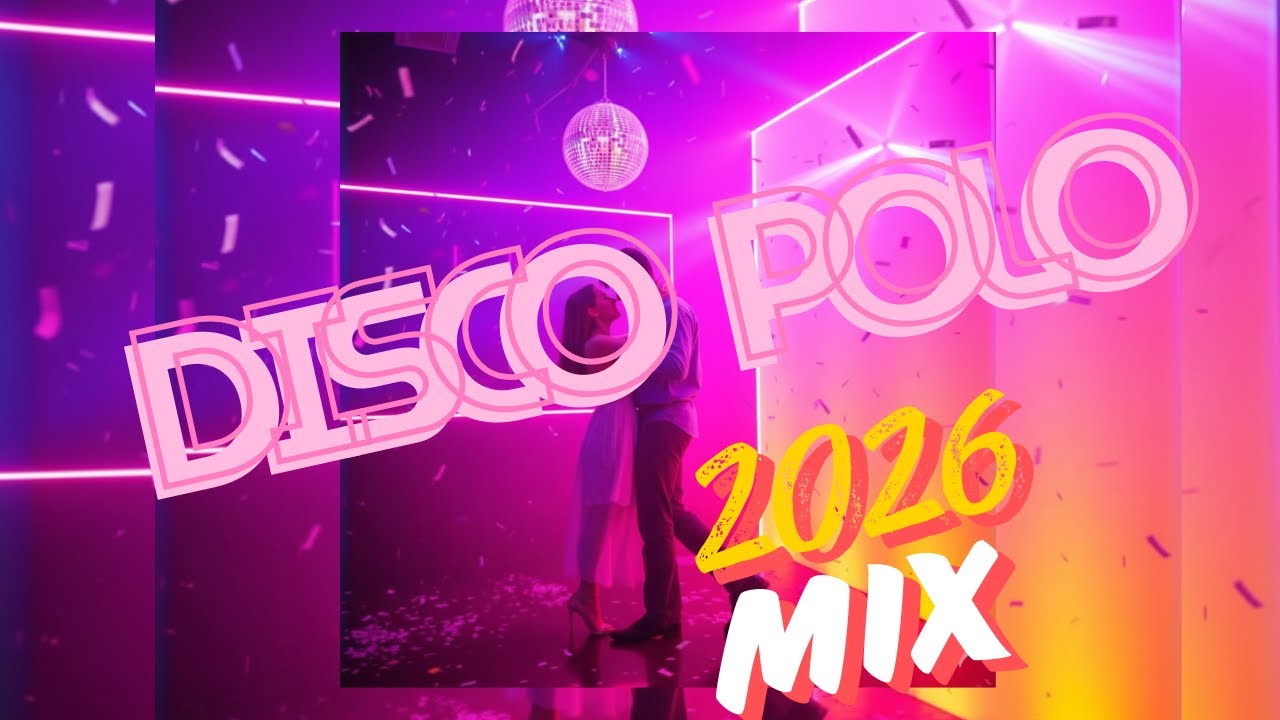Disco Polo🔥 Najlepsze Hity NON STOP | Taneczna Składanka Mix 2026