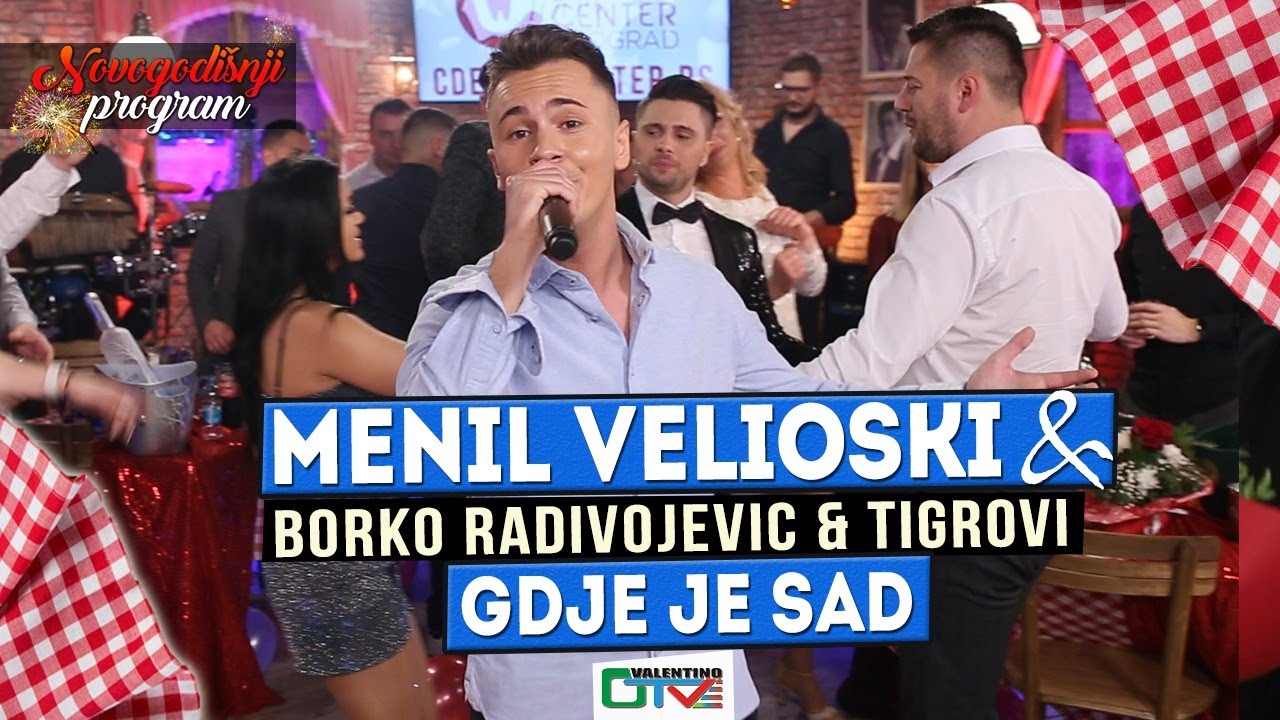 MENIL VELIOSKI - GDJE JE SAD | 2022 | UZIVO UZ ORK.(BORKO RADIVOJEVIC & TIGROVI) | OTV VALENTINO