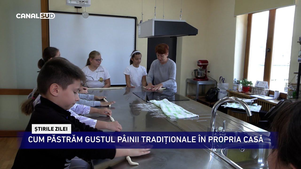 CANAL SUD / CUM PĂSTRĂM GUSTUL P&Acirc;INII TRADIȚIONALE &Icirc;N PROPRIA CASĂ