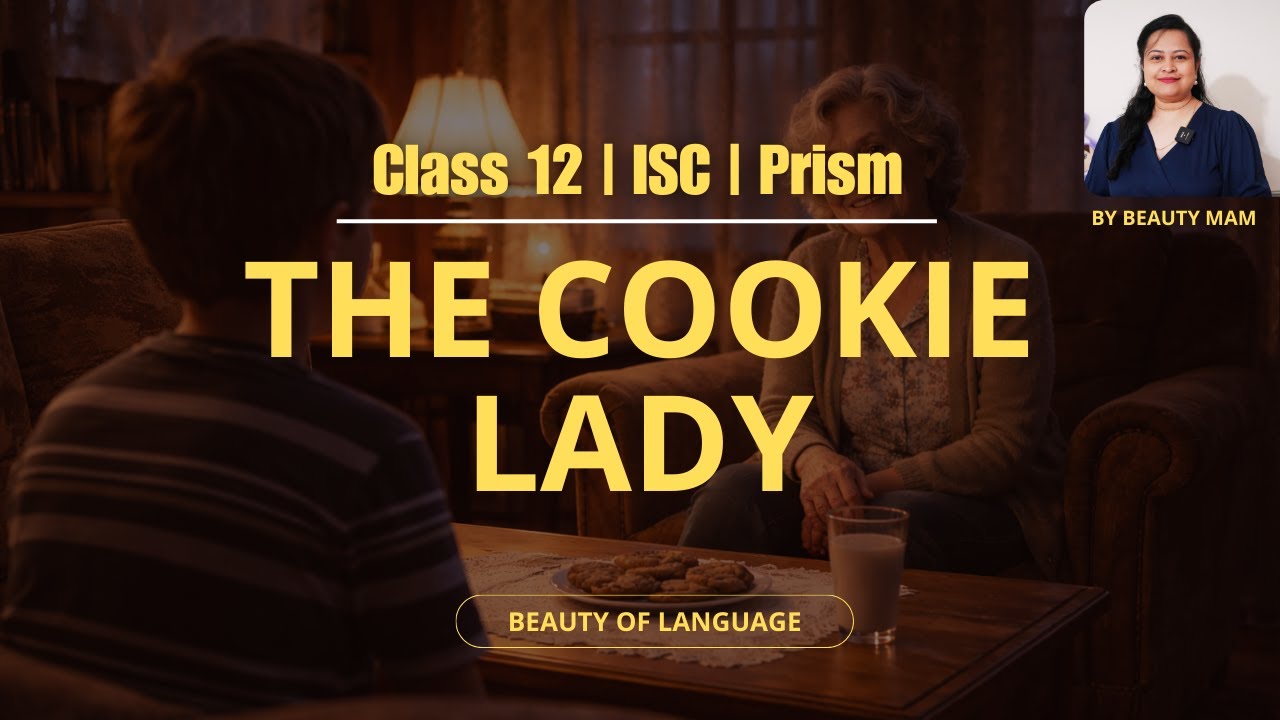 The Cookie Lady- Summary in Hindi | Class 12 | ISC Syllabus | Prose | Short Story | Beauty Mam