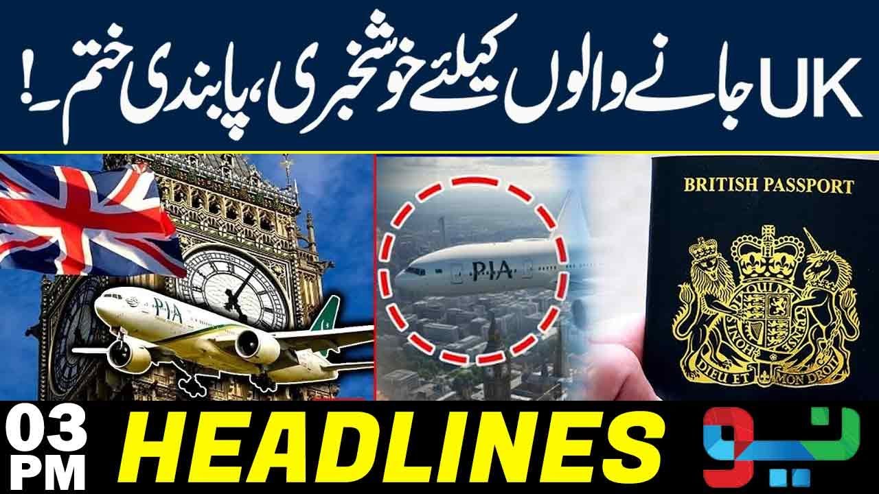 UK Removes PIA from Air Safety List | Headlines 3 PM | NEO News