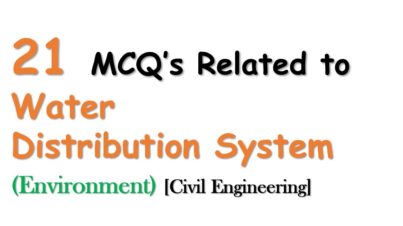 MCQ's for Water Distribution System | Environmental Engg. | Civil Engineering