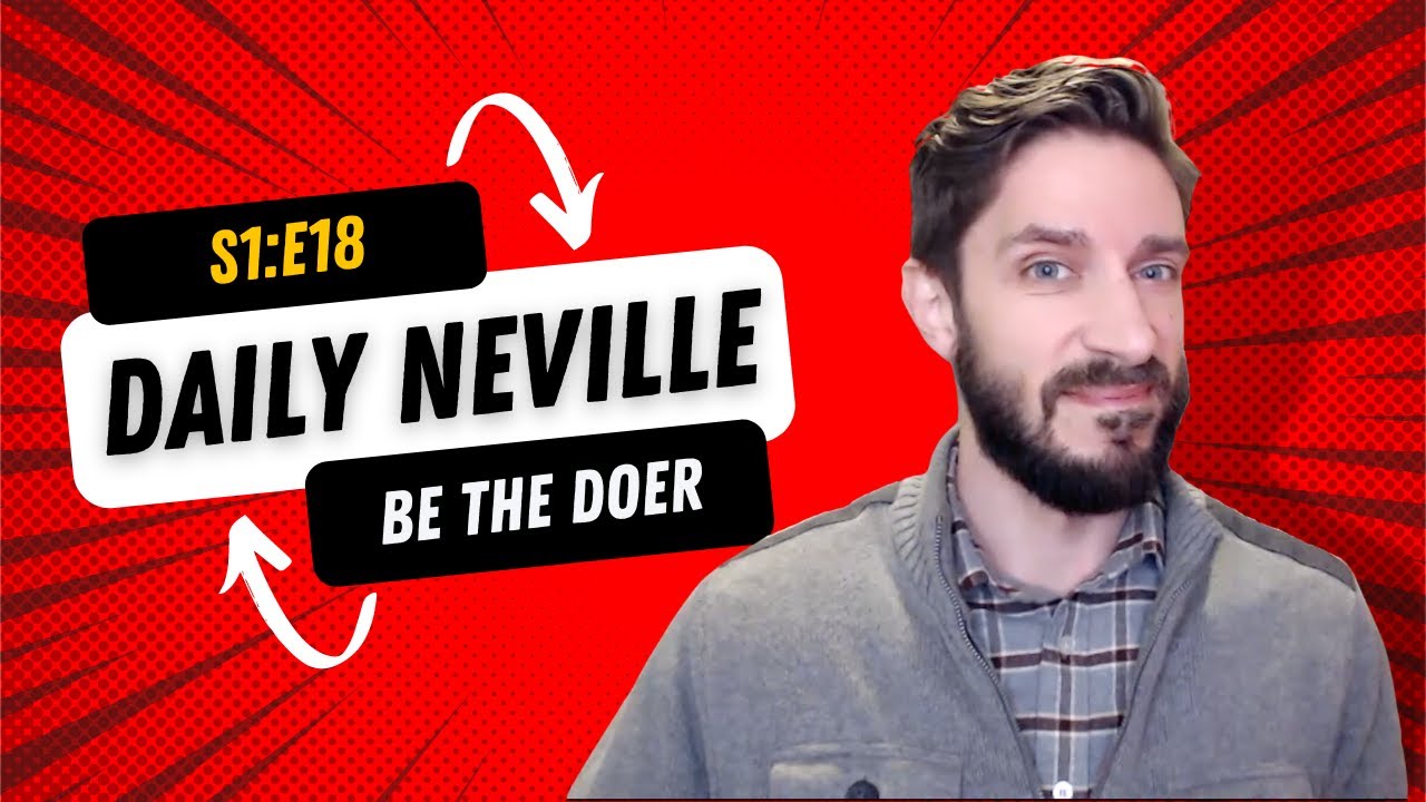 Daily Neville S1E18 -- Be The Doer ☝️ -- ft. Josiah Brandt