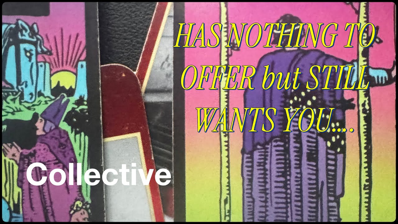 Collective Read 🔮: Has NOTHING 👎🏾 to offer, but still wants you 🫠😍