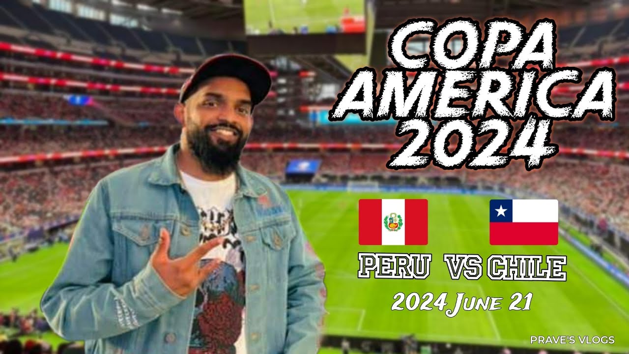 Copa America USA 2024  Peru 🇵🇪 vs Chile 🇨🇱⚽️ සුපිරි මැච් එකක් 🔥 ( AT&T Stadium Dallas Texas 🇺🇸 )