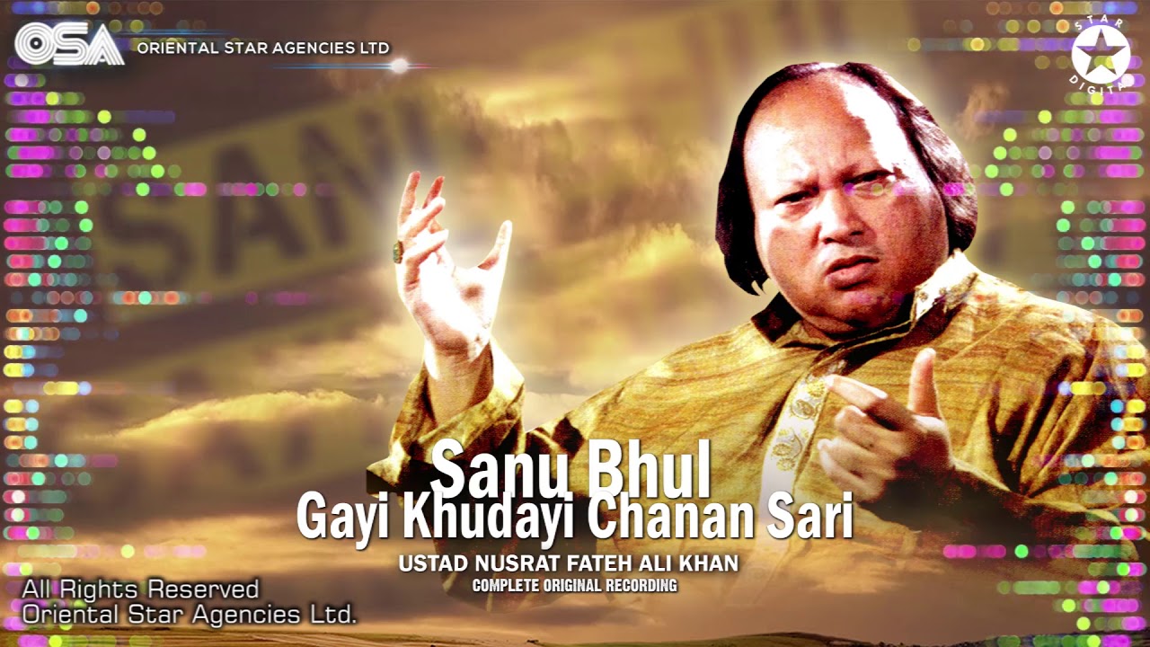 Sanu Bhul Gayi Khudayi Chanan Sari | Ustad Nusrat Fateh Ali Khan | OSA Worldwide