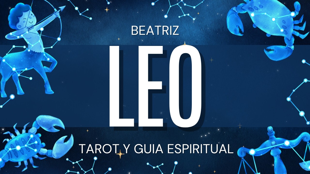 Leo DESPUES DE MUCHOS AÑOS! LLEGA ALGO MUY GRANDE A TU VIDA Beatriz Tarot y Guía Espiritual |
