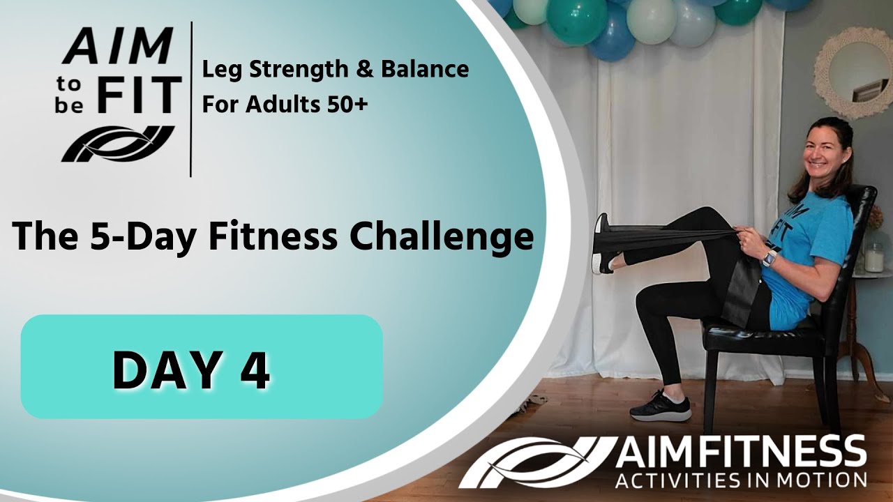 DAY 4 | 5-Day Fitness Challenge | Leg Strength & Balance For Adults 50+