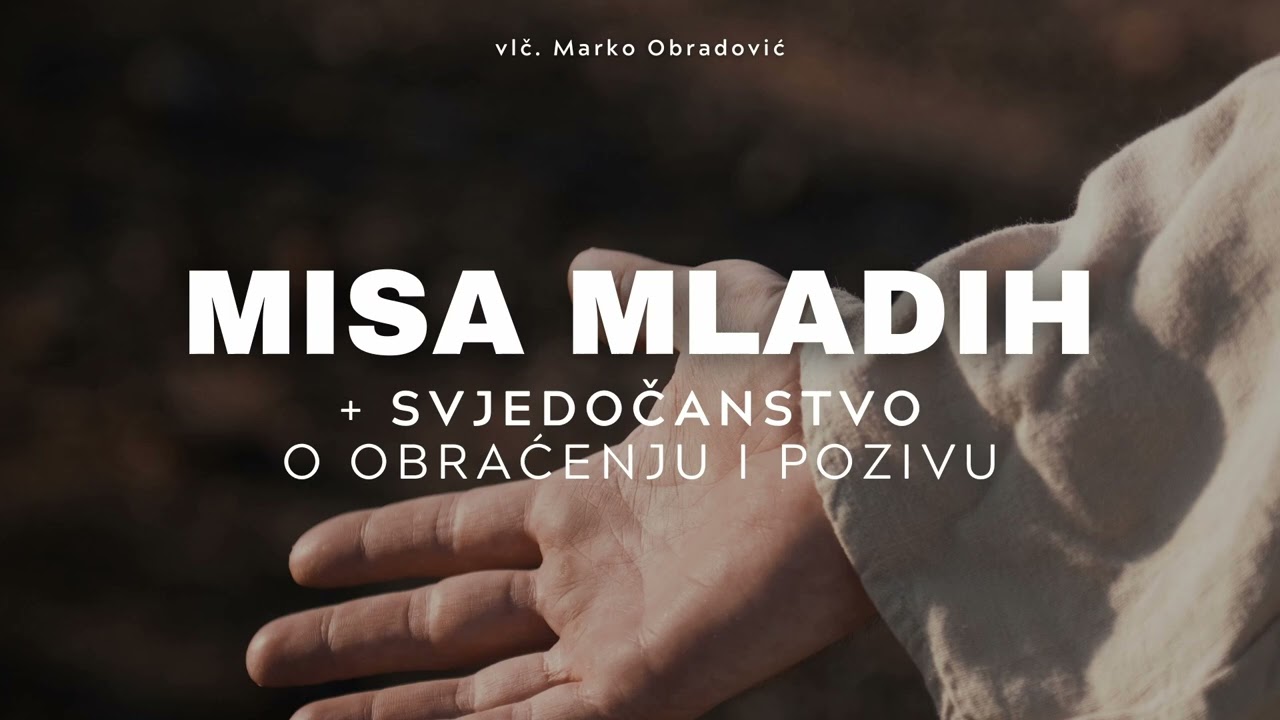 Misa Mladih SB - vlč. Marko Obradović